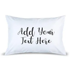 Add Your Own Message Pillow Case